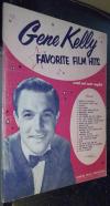 Gene Kelly. Favourite Film Hits. Words and Music Complete