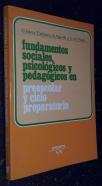 Fundamentos sociales, psicológicos y pedagógicos en preescolar y ciclo preparatorio