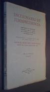 Diccionario de Jurisprudencia. Comprende las sentencias del Tribunal Supremo publicadas en el mes de Noviembre de 1930. Recopiladas y clasificadas bajo la dirección de ... Año II. Tomo XI