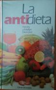 LA ANTIDIETA. Redactada por  Harvey y Marilyn Diamond