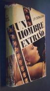Un hombre extraño. Un hombre singular