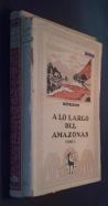 A lo largo del Amazonas. 2 tomos
