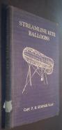 The Design and Stability of Streamline Kite Balloons with Useful Tables, Aeronautical and Mechanical Formulae
