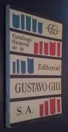 Catálogo general de la Editorial Gustavo Gili