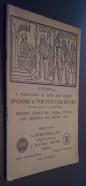 A Collection or Rare and Unique Spanish & Portugueses Books of the 15 th to 17 th Centuries. History, Literature, Drama, Poetry, Law, Medicine and Ccience, etc. Catalogue 43