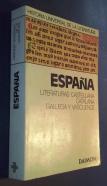 España. Literaturas castellana, catalana, gallega y vascuence