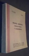 Técnica agrícola industrial y económica. Elementos de técnica agrícola, industrial y económica. Nociones de técnica industrial