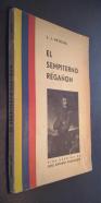 El sempiterno regañón. Vida heroica de José Antonio Anzoategui