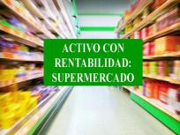 ACTIVO EN RENTABILIDAD CERCA DE MADRID: SUPERMERCADO. 6,85 RENTABILIDAD ANUAL NETA